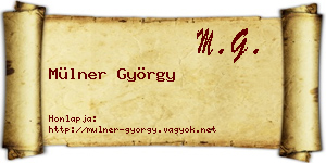 Mülner György névjegykártya